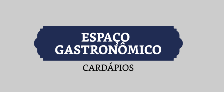 Read more about the article Espaço Gastronômico – Cardápios